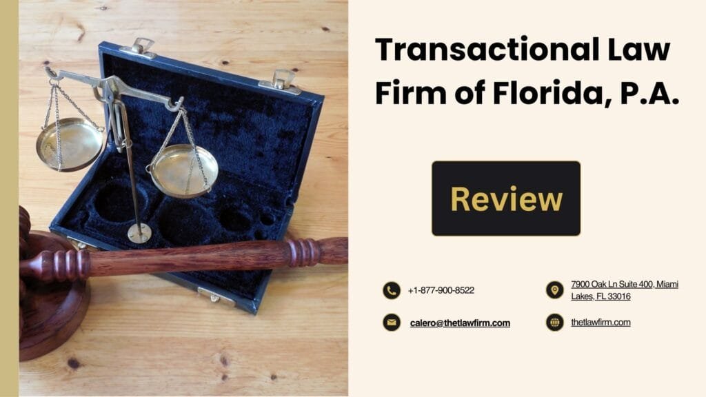 Transactional Law Firm of Florida, P.A Review-Legal Services in Florida 1 Transactional Law Firm of Florida, P.A Review-Legal Services in Florida
