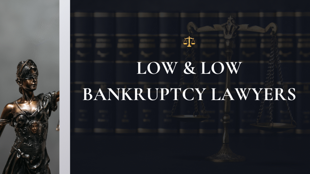 Low & Low Bankruptcy Lawyers Review-Bankruptcy Attorney in NJ 1 Low & Low Bankruptcy Lawyers Review-Bankruptcy Attorney in NJ