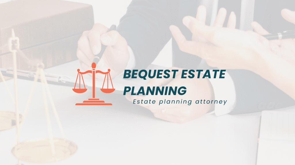 Bequest Estate Planning Review-Estate planning attorney in Atlanta