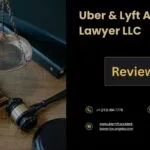 Uber & Lyft Accident Lawyer LLC Review | Los Angeles Rideshare Attorneys