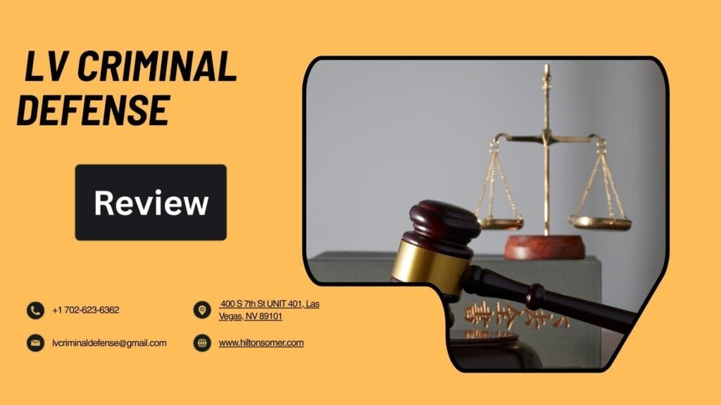 LV Criminal Defense Review – Criminal Justice Attorneys in Las Vegas, NV