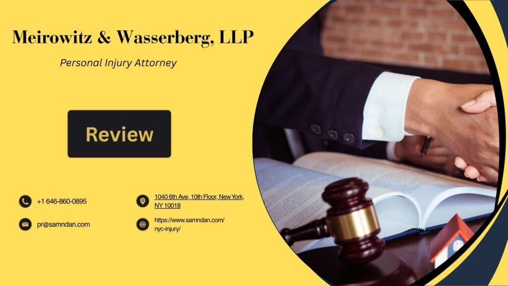Meirowitz & Wasserberg LLP Review Personal Injury Attorneys NYC