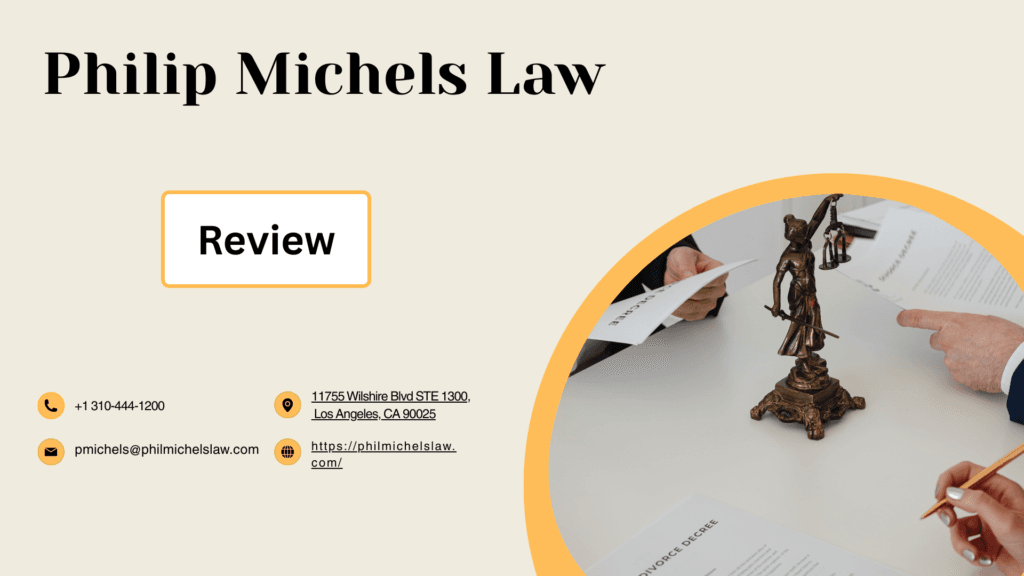 Philip Michels Law Review Attorney in California